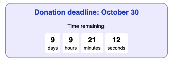 Donation Deadline: October 30

Time remaining: 9 days 9 hours 21 minutes 12 seconds