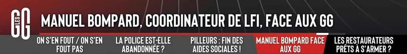 C'est le bandeux qui apparaît en bas de l'émission des Grandes Gueules sur RMC où y'avait Bompard.

Tout le programme de la matiné est noté en bas : "On s'en fout / On s'en fout pas", "La police est-elle abandonnée ?", "Pilleurs : Fin des aides sociales ?", "Manuel Bompard face aux GG", "Les restaurateurs prêts à s'armer ?"