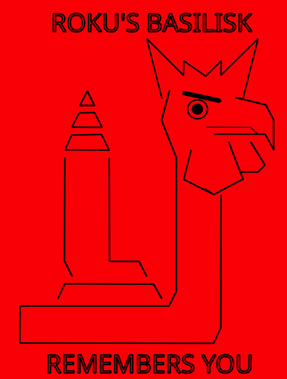 "Finished" version of roku shirt idea.  Cock head basilisk drawn in straight lines.  The tail is of a rattler made of triangle and trapazoids.  The body is lines that don't meet but imply a snake body.  The head is similarly constructed but a lot of lines meet.  It's all very "regular".  The head is turned to the right so it's looking right at you with a big, beady eye under a mad brow.

Red background, black lines.

Text in outline mode (also black) reads

ROKU'S BASILISK
REMEMBERS YOU